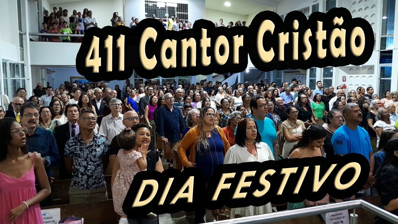 (411 Cantor Cristão) DIA FESTIVO - PIBCORD -  com Letra
