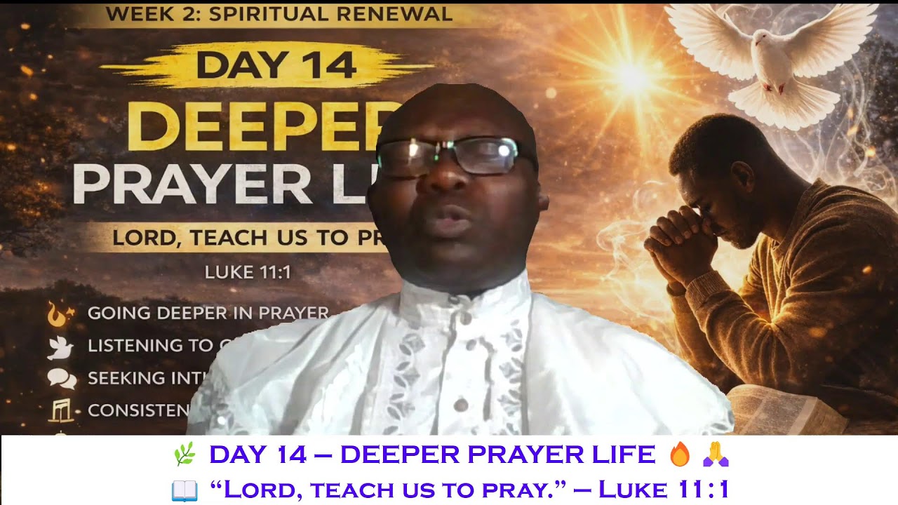 🌿 DAY 14 – DEEPER PRAYER LIFE 🔥🙏