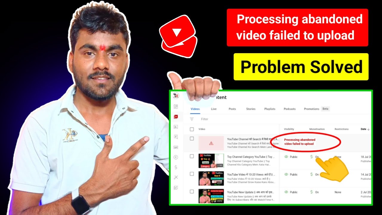 Processing Abandoned Video Failed To Upload Problem Solved In Hindi || YouTube Video Upload Problem