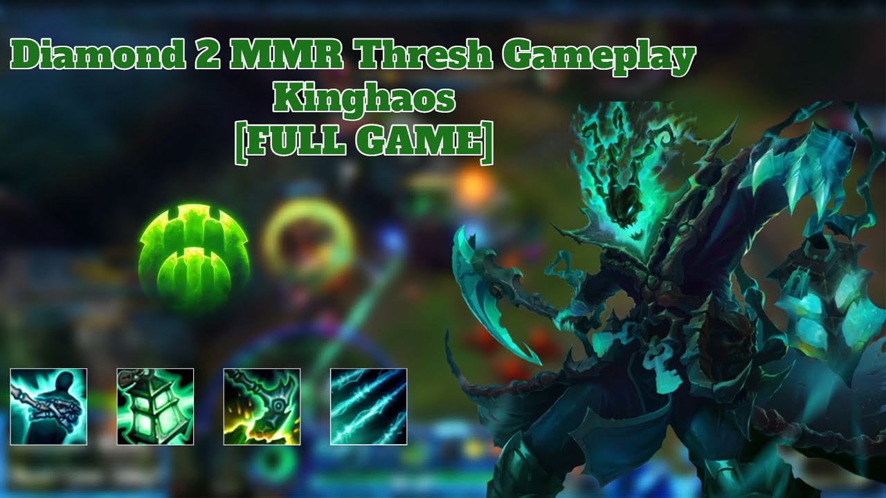 Diamond 2 MMR Thresh Gameplay -  League of Legends [FULL GAME]