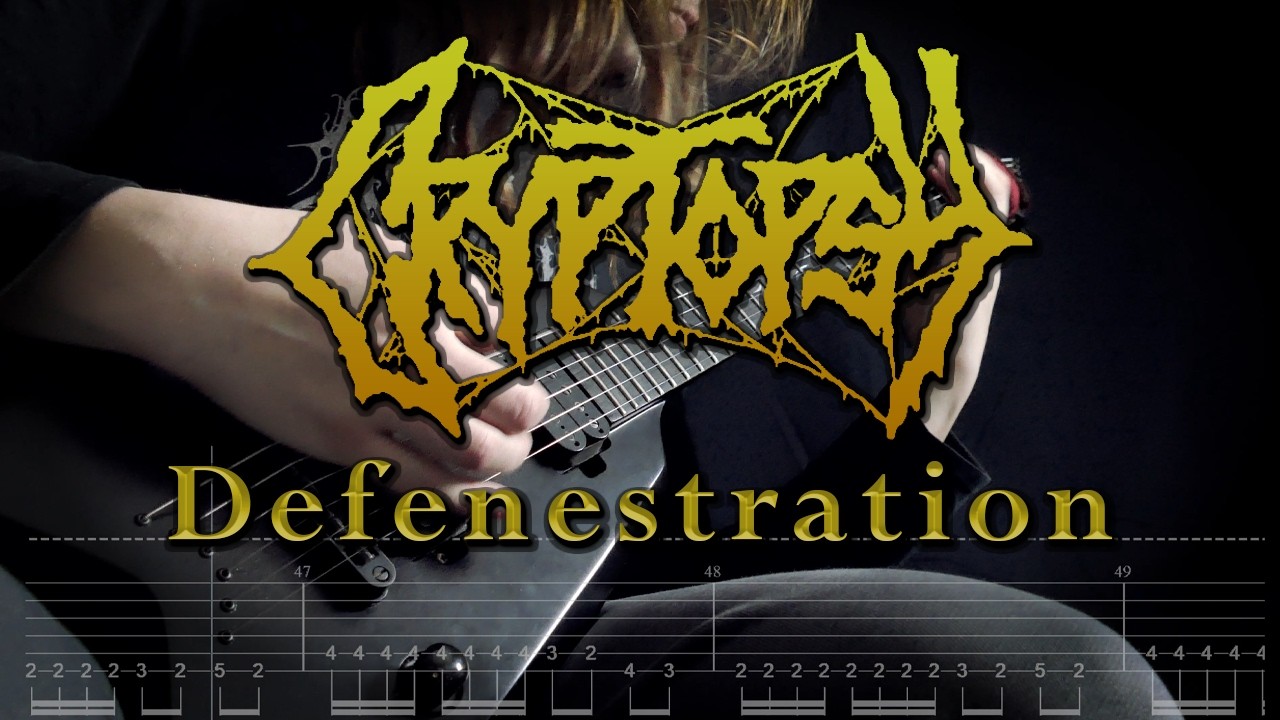 Cryptopsy - Defenestration (Guitar Cover w/ On-screen Tabs)
