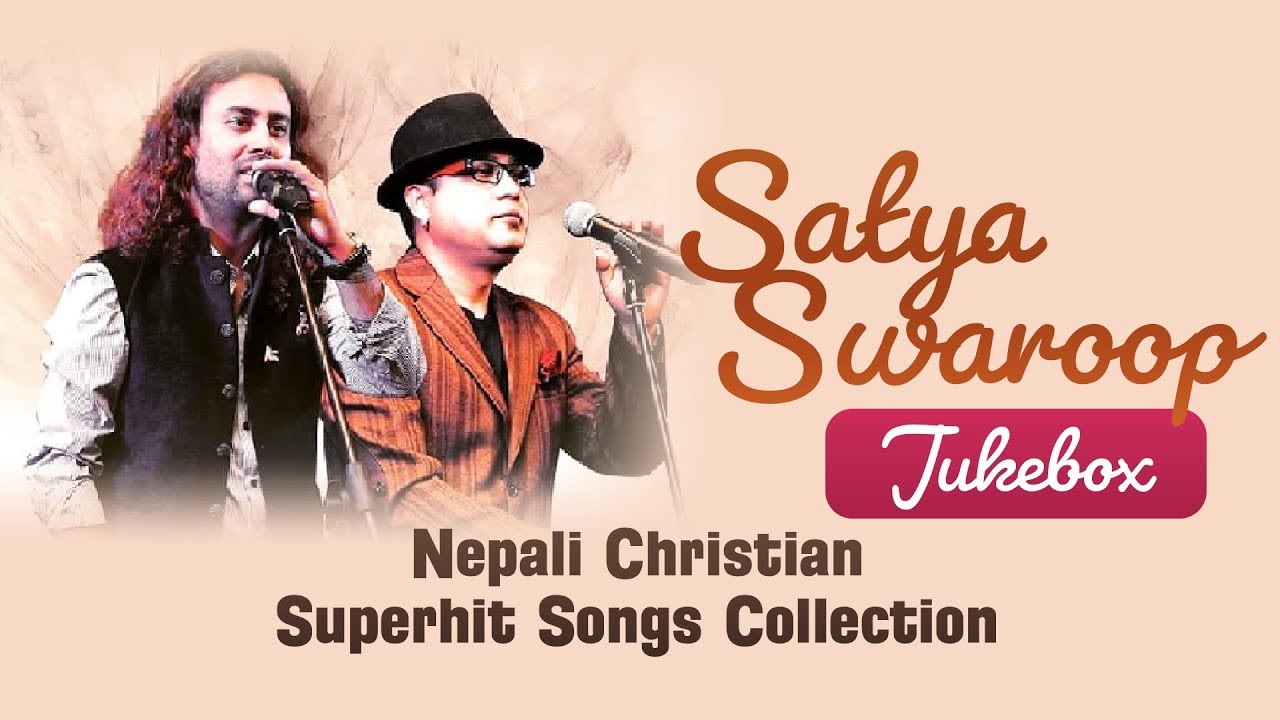 Nepali Christian Hit Songs Collection | Satya Swaroop Raj Acharya || CHRISTIAN SANSAR Official Video