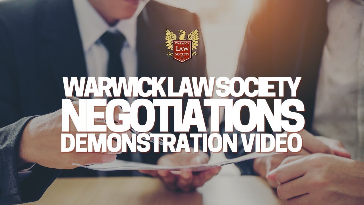 Negotiations Demonstration: Warwick Law Society
