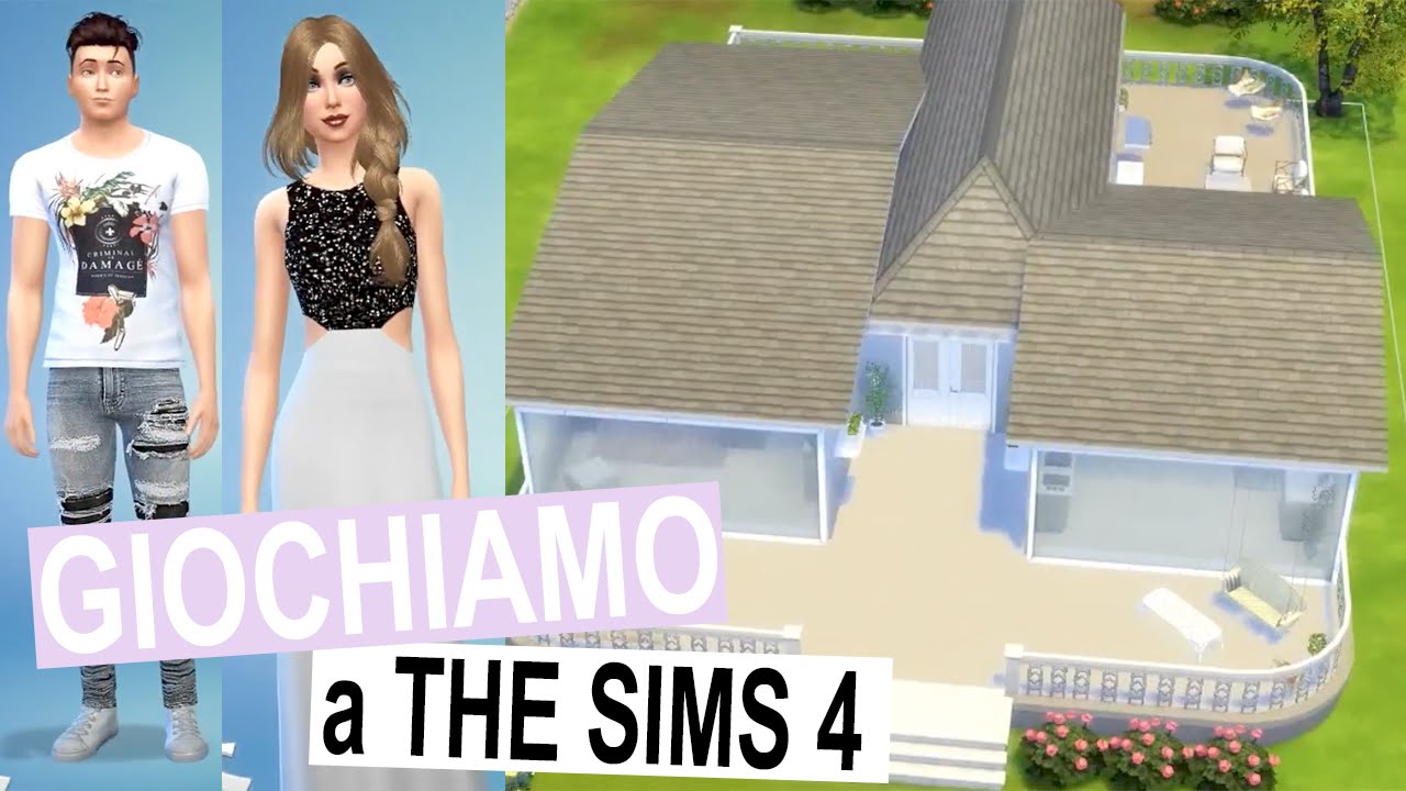 GIOCHIAMO INSIEME a THE SIMS 4 - Ep 1