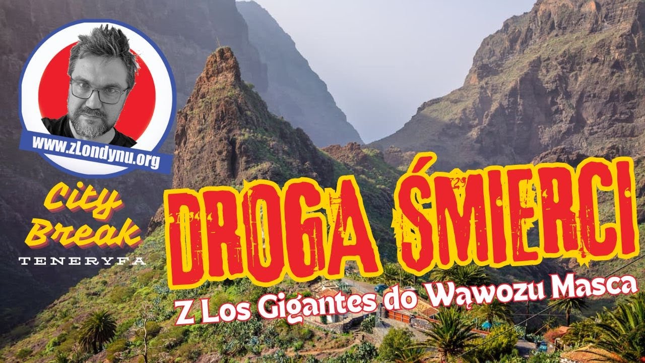Droga śmierci na Teneryfie. Trasa z Los Gigantes do Wąwozu Masca