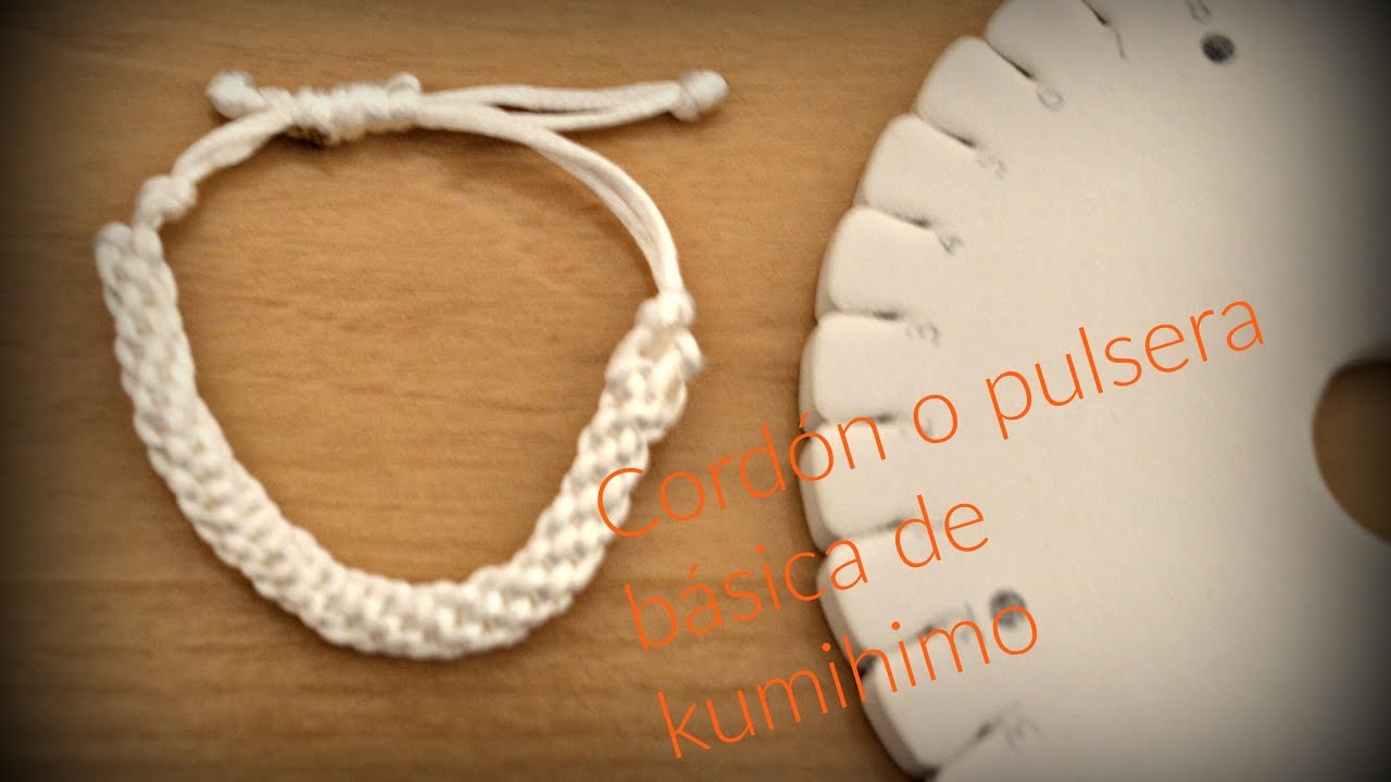 Cordón o pulsera básica || Kumihimo