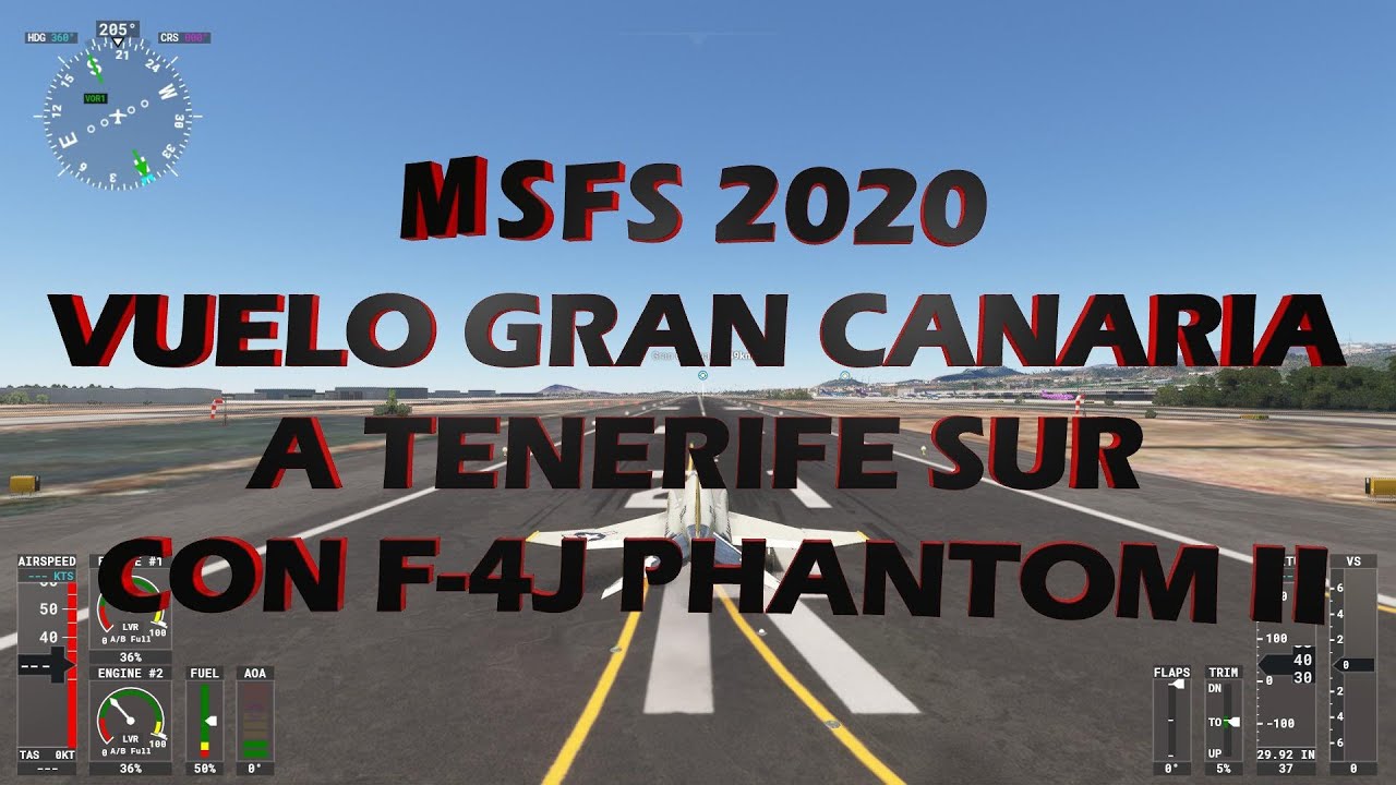 MSFS 2020 VUELO GRAN CANARIA A TENERIFE SUR - MC DONNEL DOUGLAS F 4J PHANTOM I I2 AGO 2024 HD1080 60