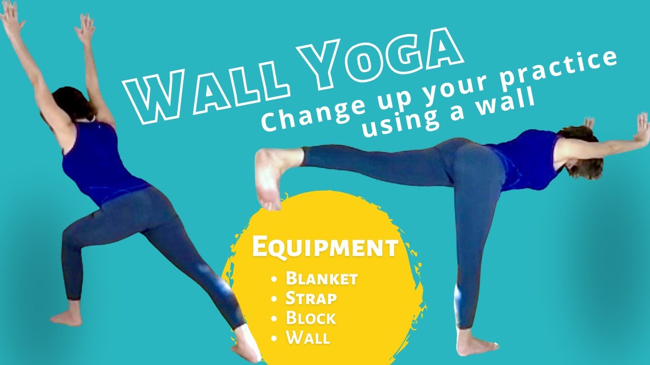 Change It Up with Wall Yoga!!