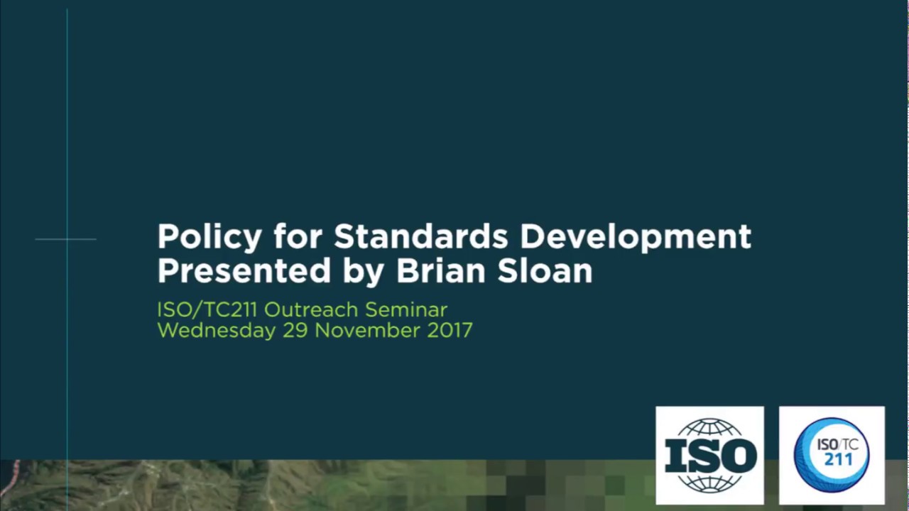Policy for Standards Development presented by Brian Sloan