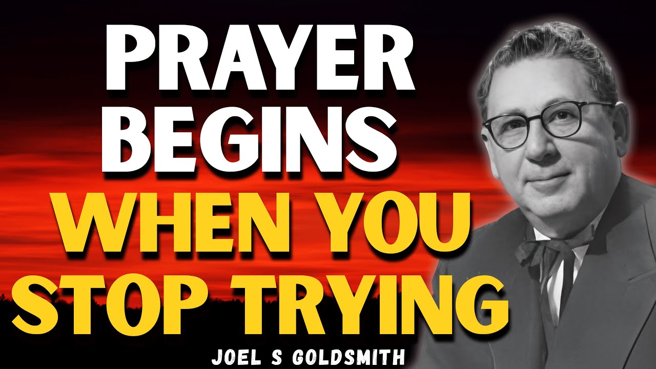 Why Your PRAYERS Feel UNANSWERED: The Hidden Truth Jesus Taught | Joel S Goldsmith