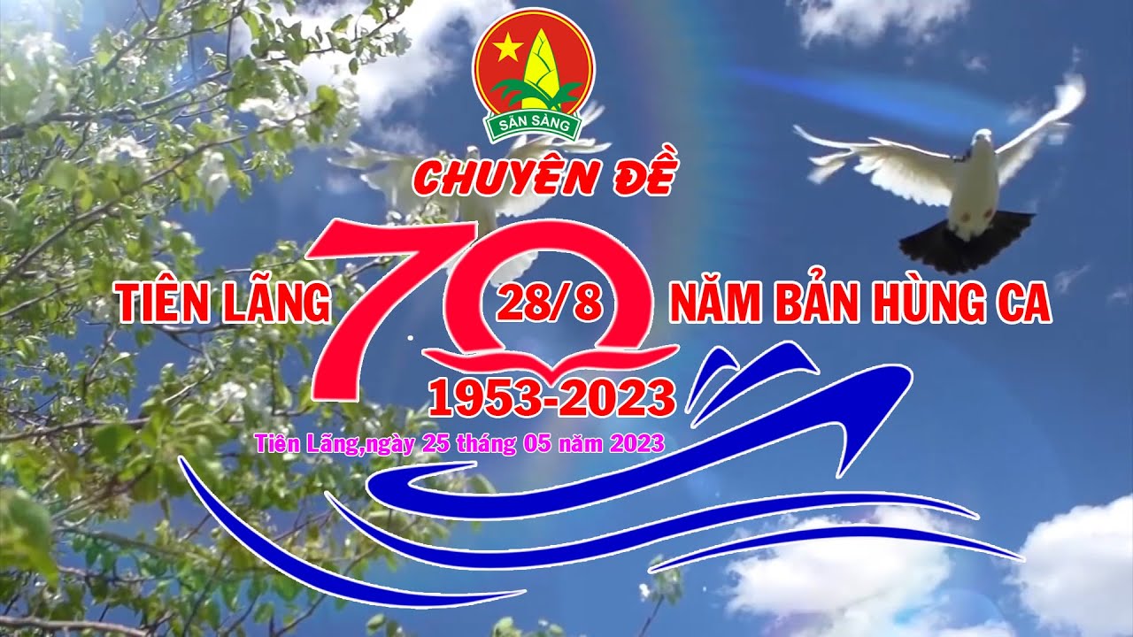 CHUYÊN ĐỀ TIÊN LÃNG 70 NĂM BẢN ANH HÙNG CA CỦA TRƯỜNG TRUNG HỌC CƠ SỞ THỊ TRẤN TIÊN LÃNG HP