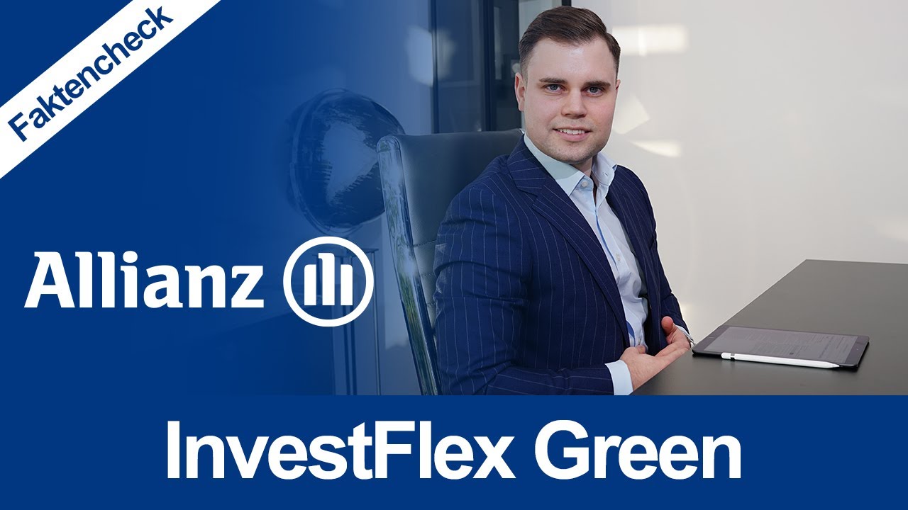 Allianz InvestFlex Green: Ist dieser Vertrag sinnvoll?!
