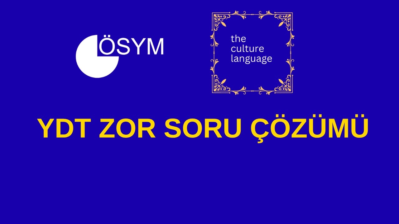 2025 YDT (ZOR) SORU ÇÖZÜMÜ - BU KELİMELER ÇOK ÖNEMLİ!!! 