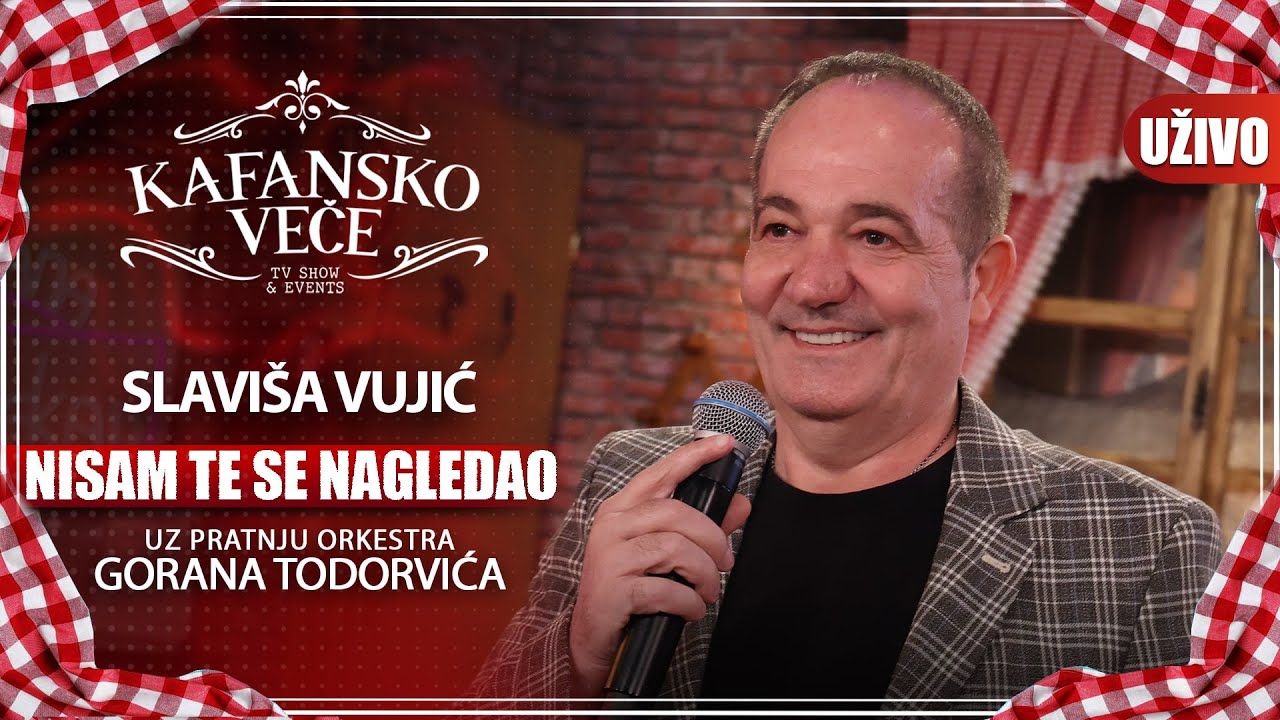 SLAVISA VUJIC - NISAM TI SE NAGLEDAO | UZIVO | (ORK. GORANA TODOROVICA) | 2023 | KAFANSKO VECE