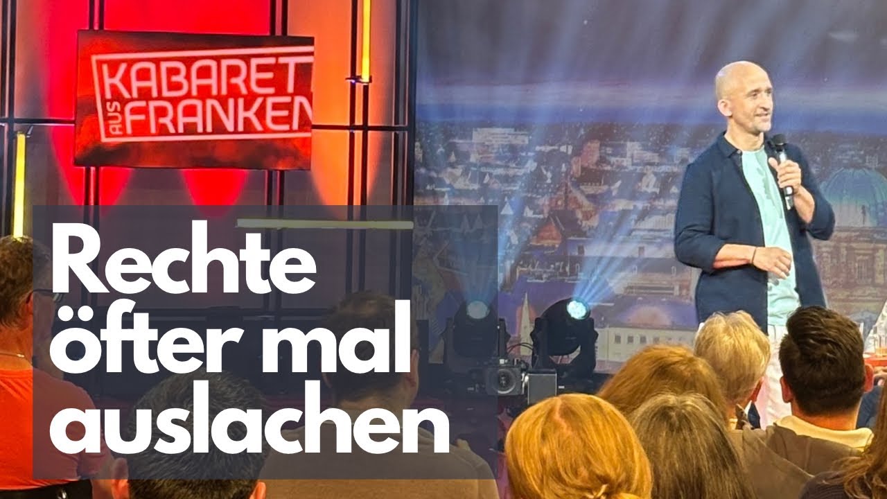 Rechte öfter mal auslachen | Kabarett aus Franken