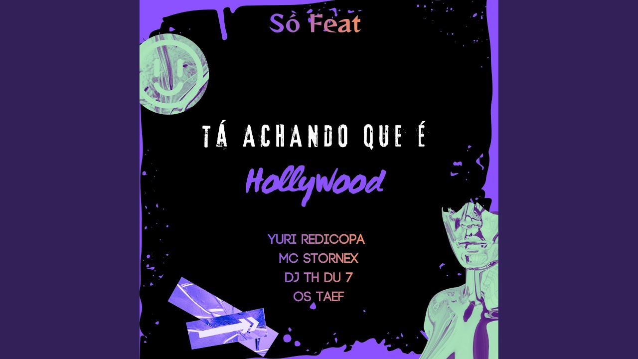 Tá Achando Que É Hollywood