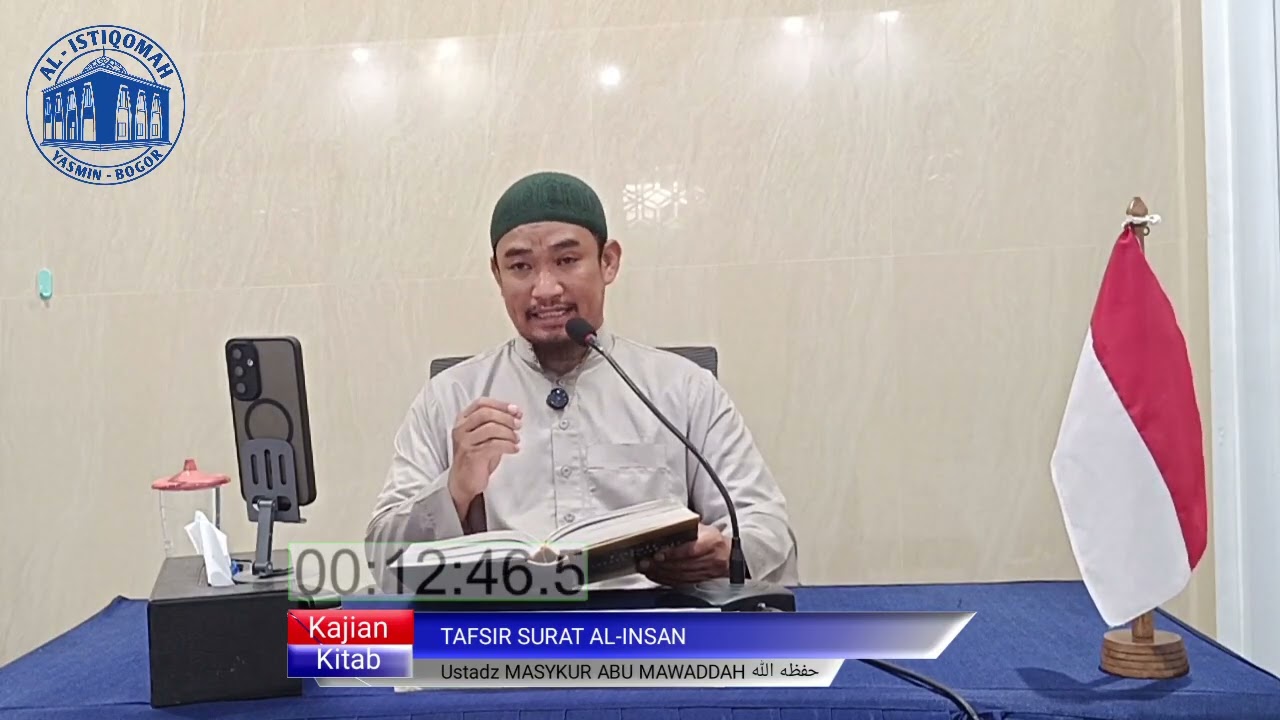 TAFSIR SURAT AL-INSAN || USTADZ MASYKUR ABU MAWADDAHحفظه الله
