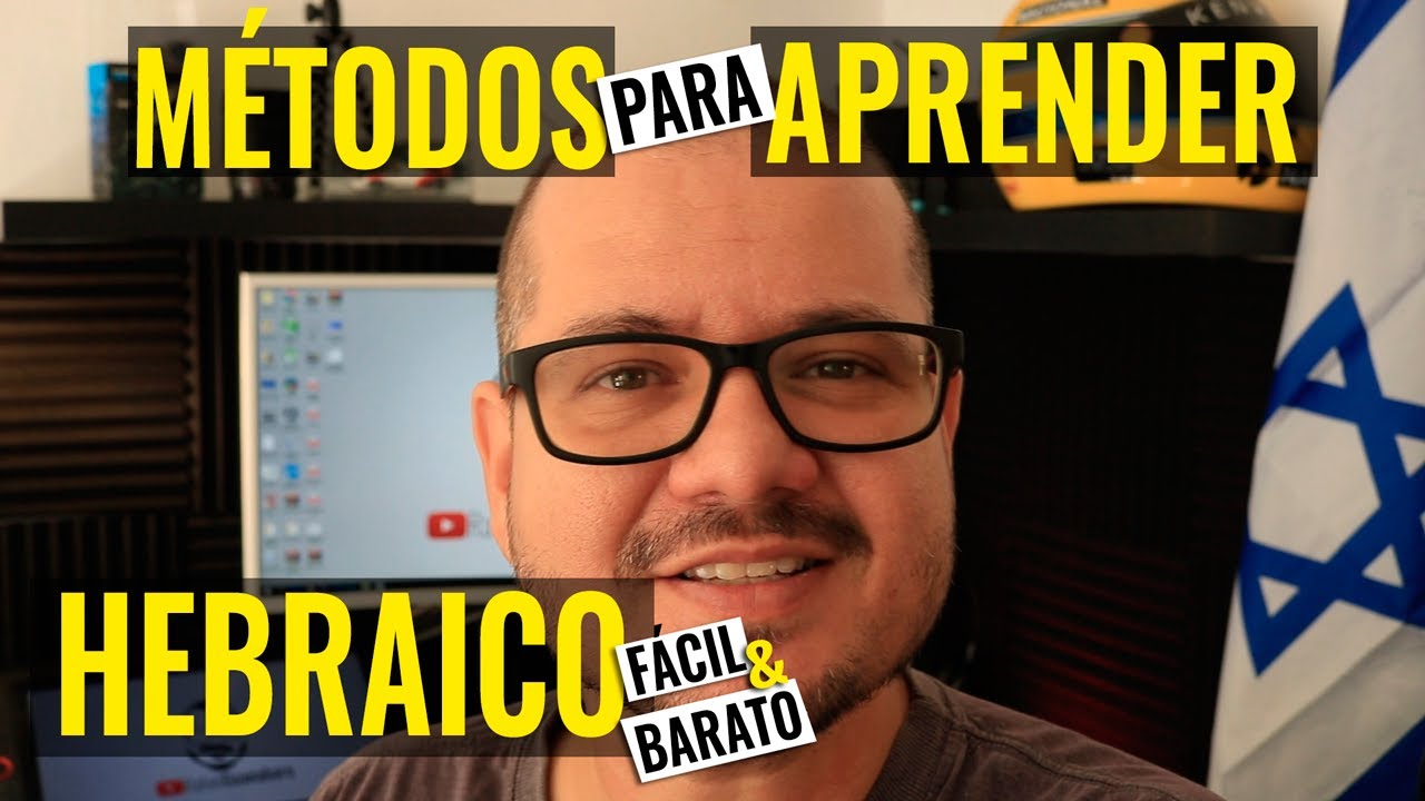 QUER APRENDER HEBRAICO? QUAIS MÉTODOS EU USO? [Rafael Guanabara]