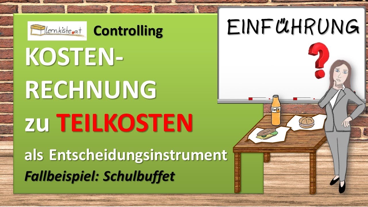 Einführung Kostenrechnung zu Teilkosten - Direct Costing