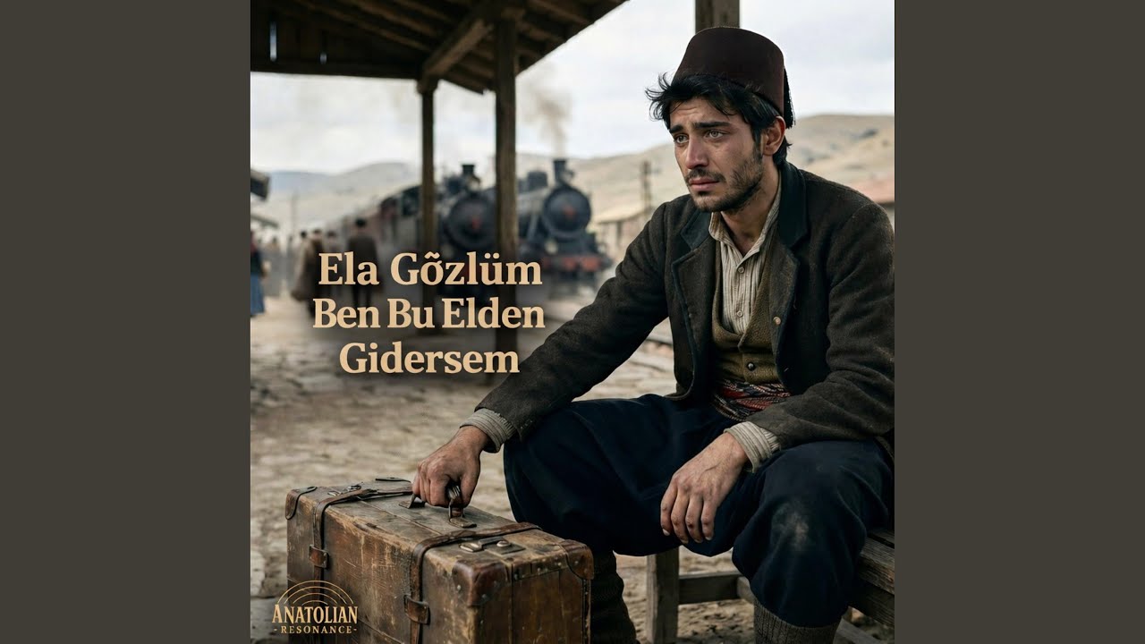 Ela Gözlüm Ben Bu Elden Gidersem