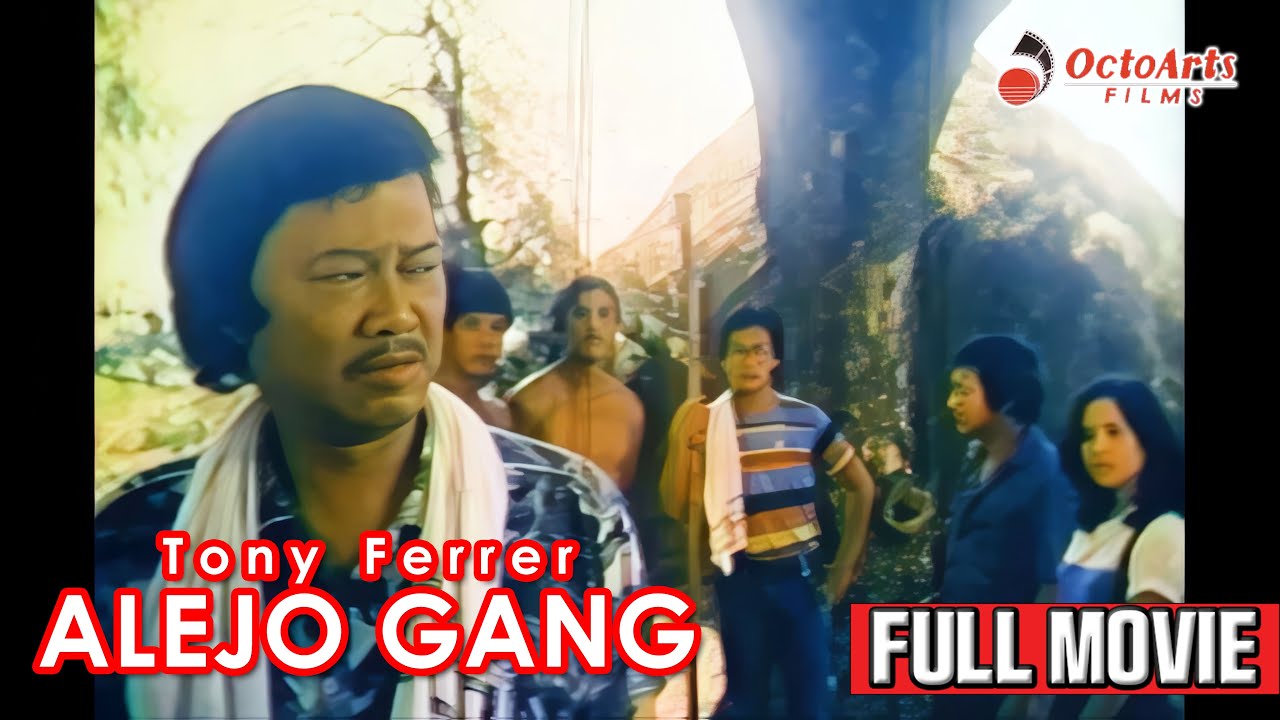 ALEJO GANG | Full Movie | Tony Ferrer