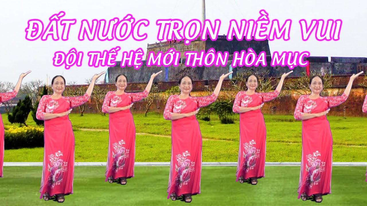 Đất Nước Trọn Niềm Vui | Dân Vũ | Khiêu Vũ Thể Thao |  Nhóm Thế Hệ Mới Thôn Hòa Mục