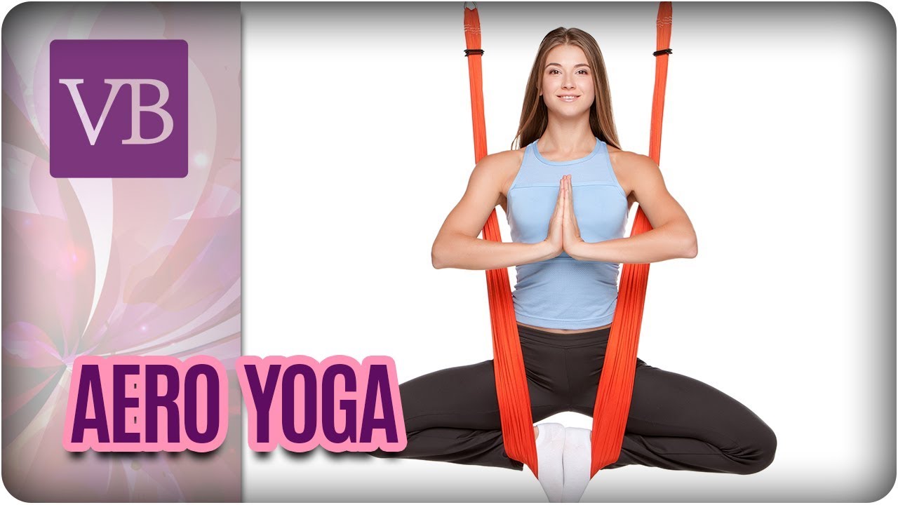 Aero Yoga - Você Bonita (01/11/17)
