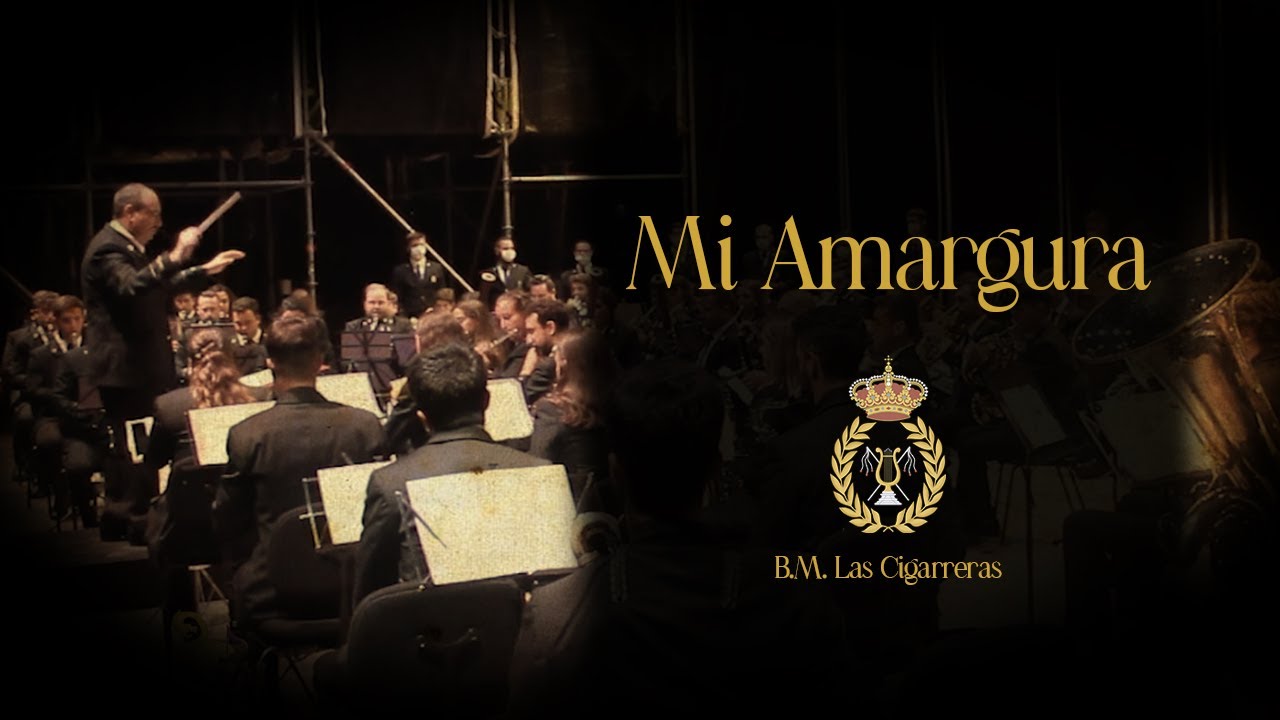 Mi Amargura | BM Las Cigarreras