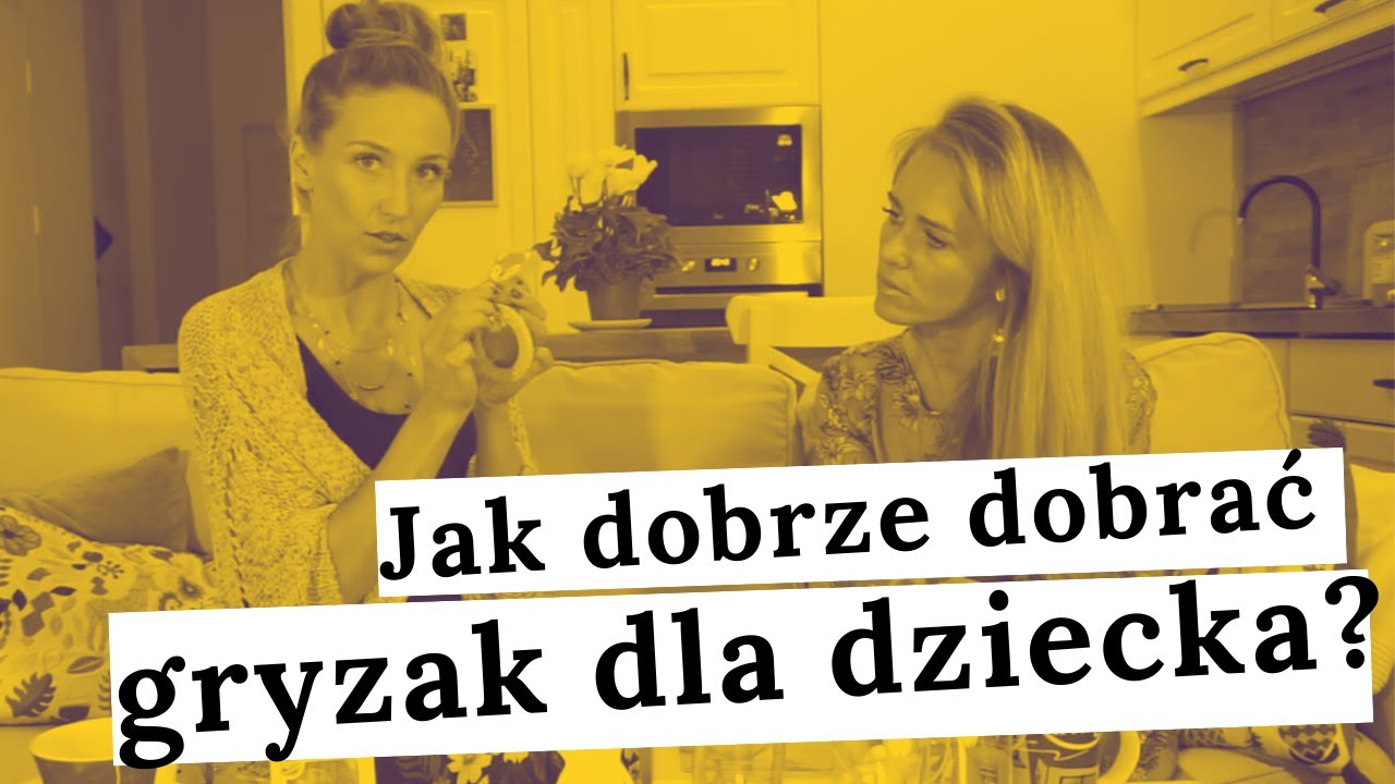 Jak poprawnie wybrać gryzak dla dziecka?