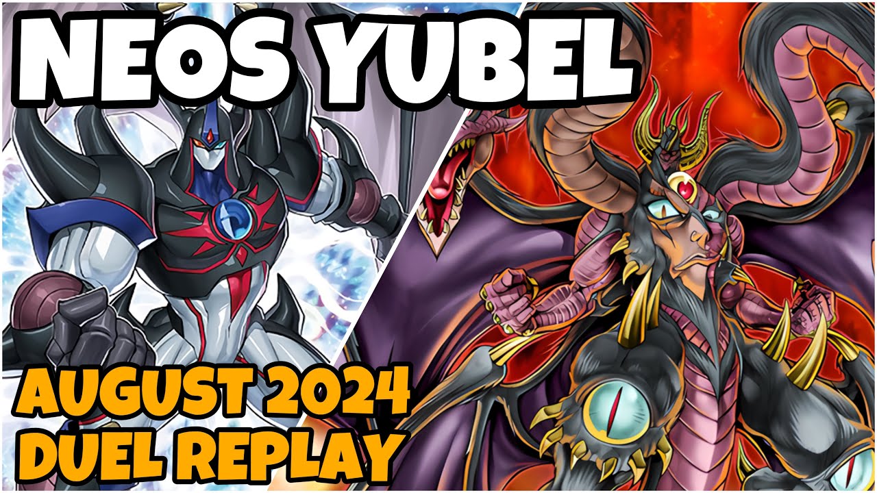 Yubel Neos Eternal Bond Duel Links : August 2024 Duel Replay & Decklist [YUGIOH]