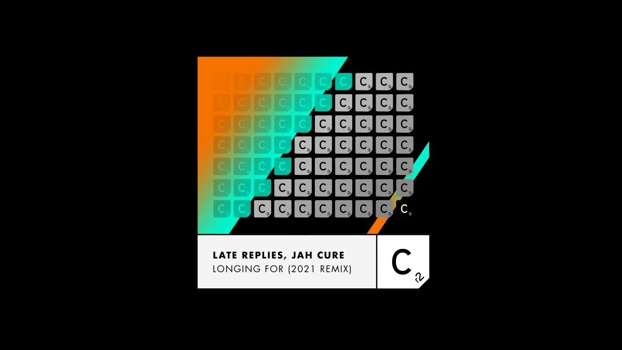Late Replies, Jah Cure - Longing For - 2021 Remix