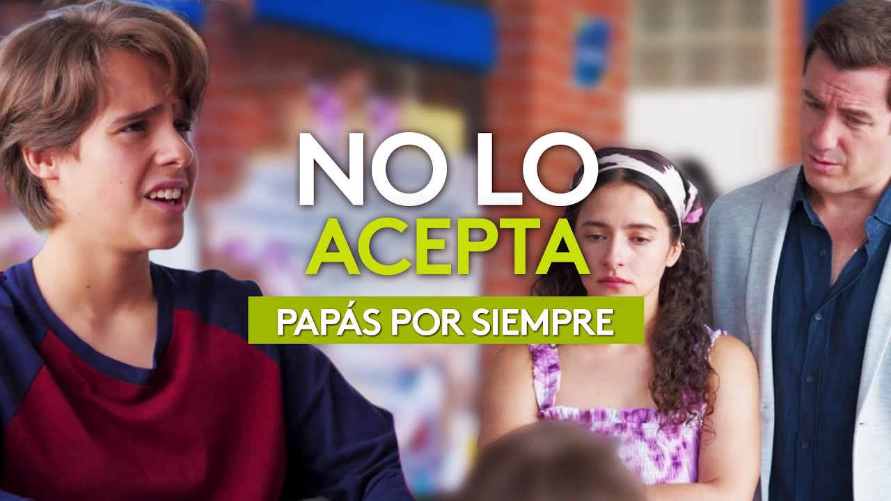 Emi rechaza la relación de su padre con Lila | Papás Por Siempre | Capítulo 75