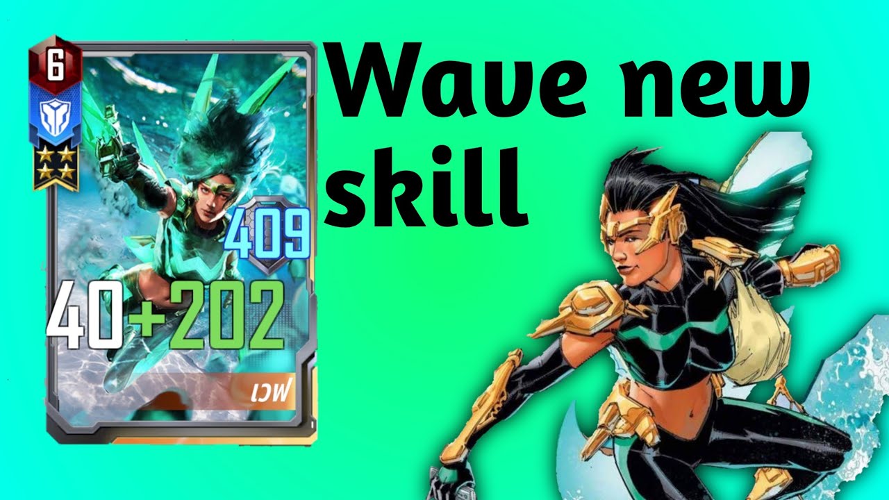 Marvel Duel #44 Wave new skill
