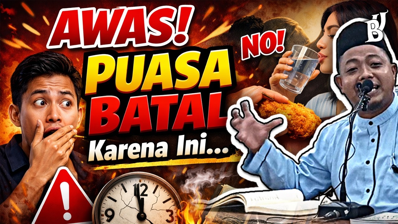 AWAS! Puasa Batal Karena Ini... | Ustadz Muhammad Ridwan