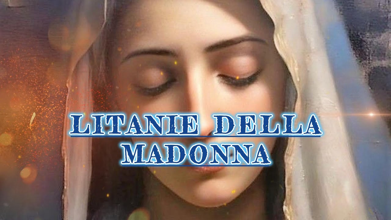 LITANIE LAURETANE (Versione aggiornata)