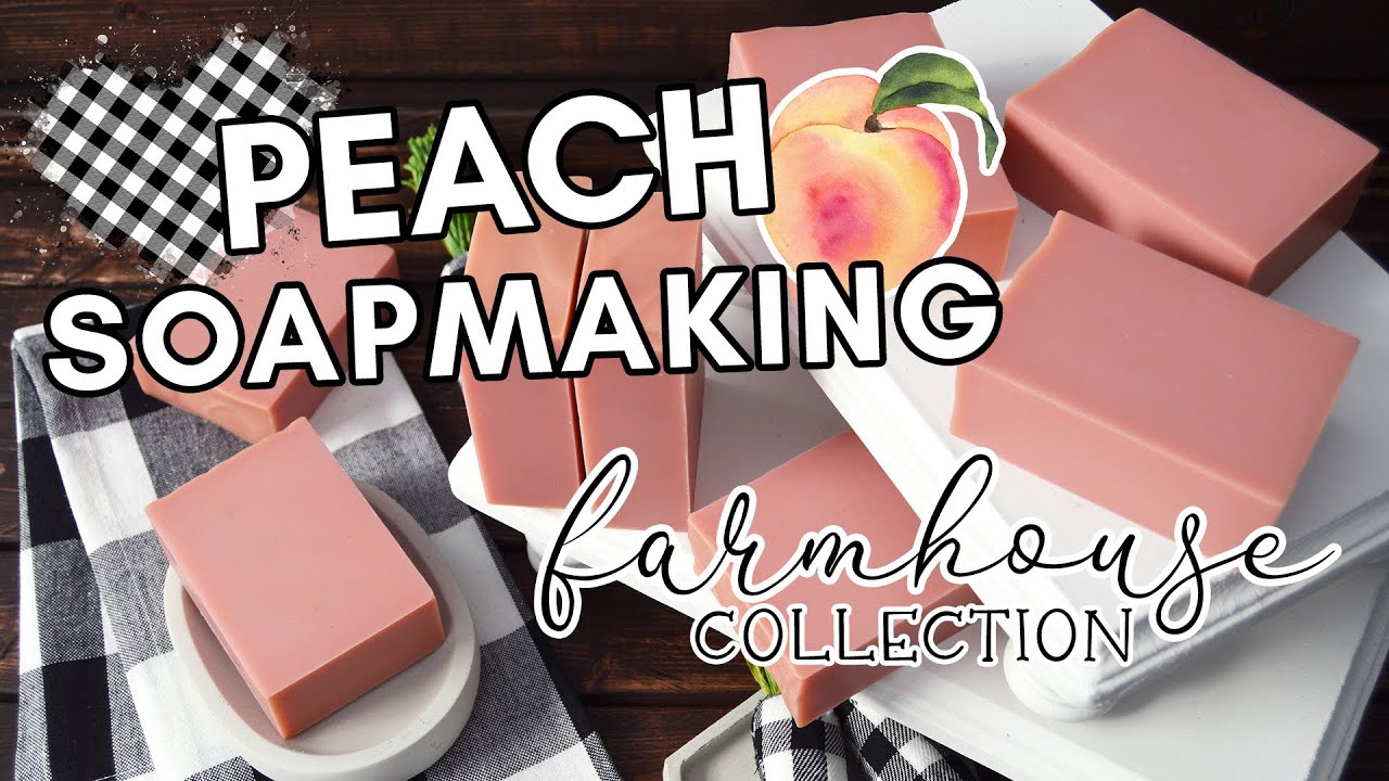 Peach Soapmaking With Goat Milk & Buttermilk | MO River Soap