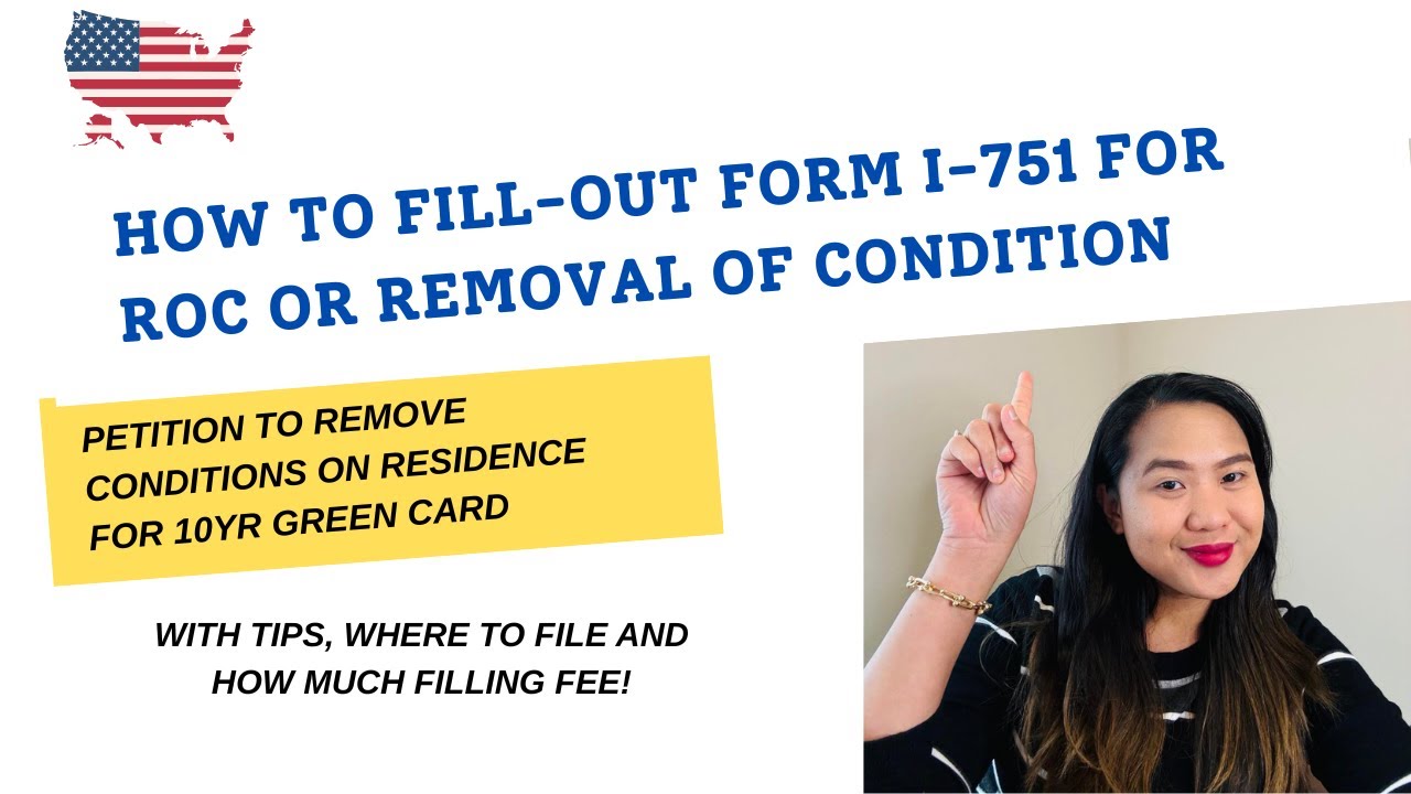 How to fill-out form I-751 for ROC or Removal of Condition