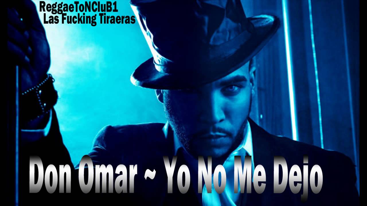 Don Omar [Tiraera Pa Daddy Yankee] ~ Yo No Me Dejo