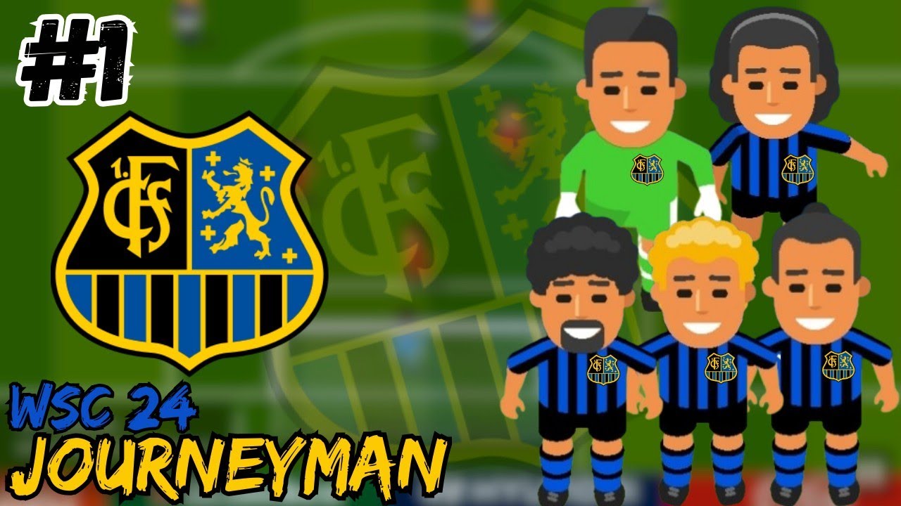 WSC 24 Journeyman Kariyeri Bölüm 1 | FC Saarbrücken İle Başlıyoruz