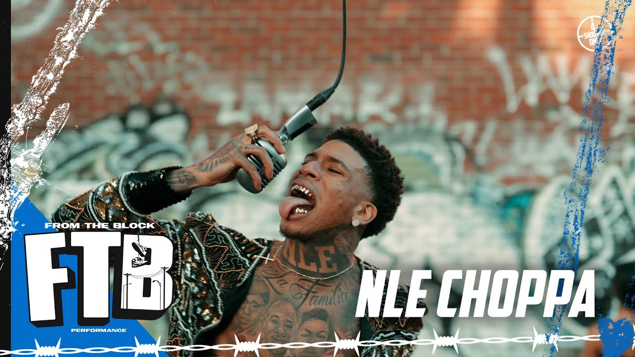 NLE Choppa - SLUT ME OUT 2 | From The Block Performance 🎙