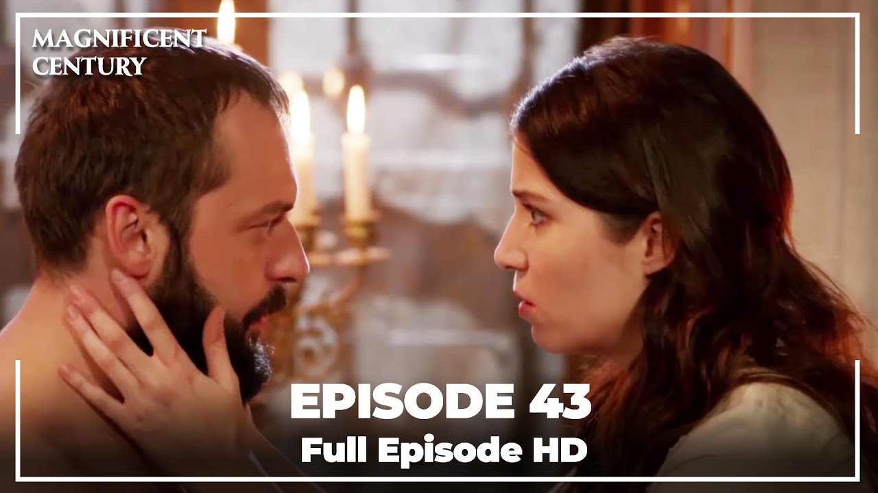 Magnificent Century Episode 43 | English Subtitle