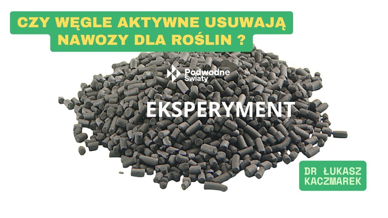 Czy węgle aktywne usuwają nawozy dla roślin ? Eksperyment
