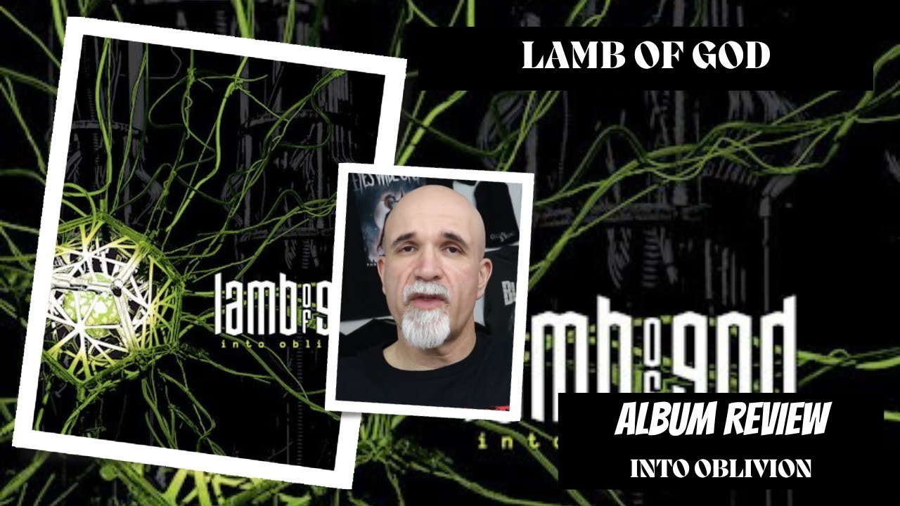 Lamb of God - Into Oblivion (Album Review)