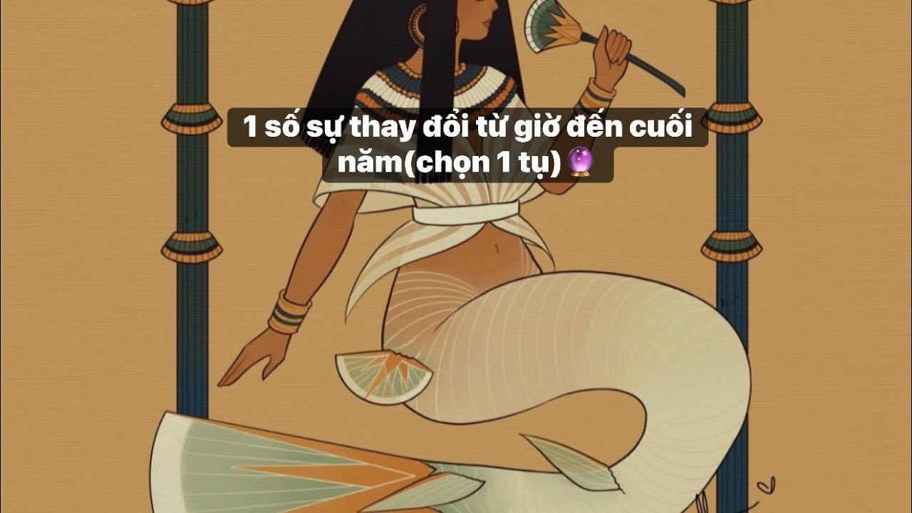 1 số sự thay đổi từ giờ đến cuối năm(chọn 1 tụ)🔮by NiNa