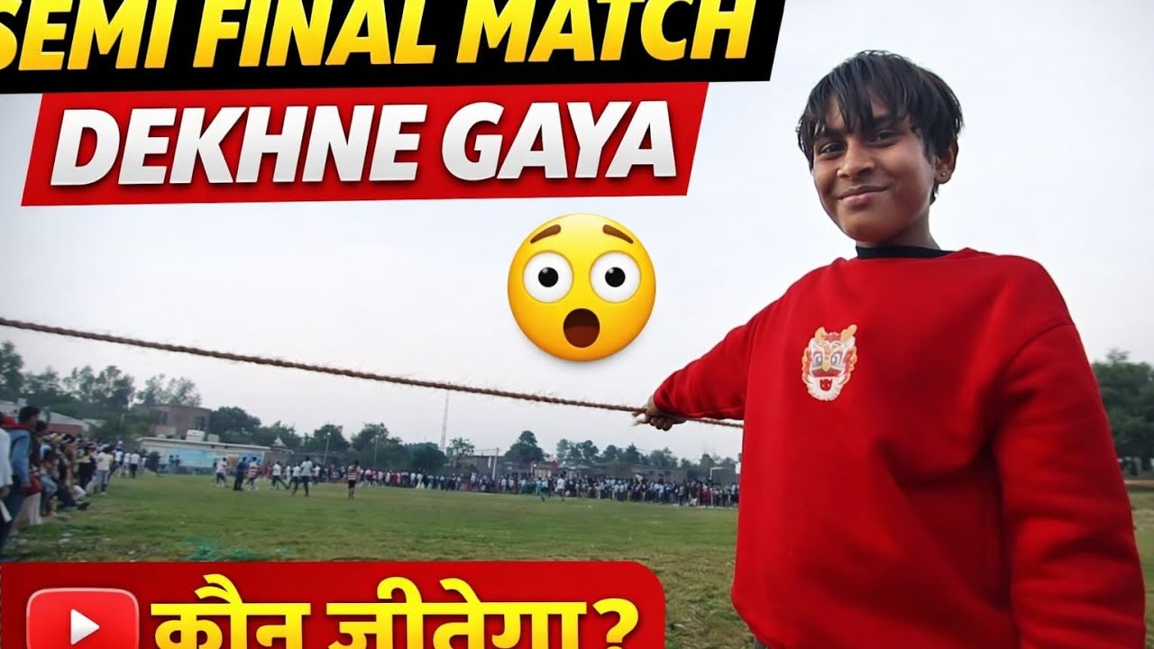 KUNALI GAYA SEMI FINAL FOOT BOLL MATCH DEKHAE