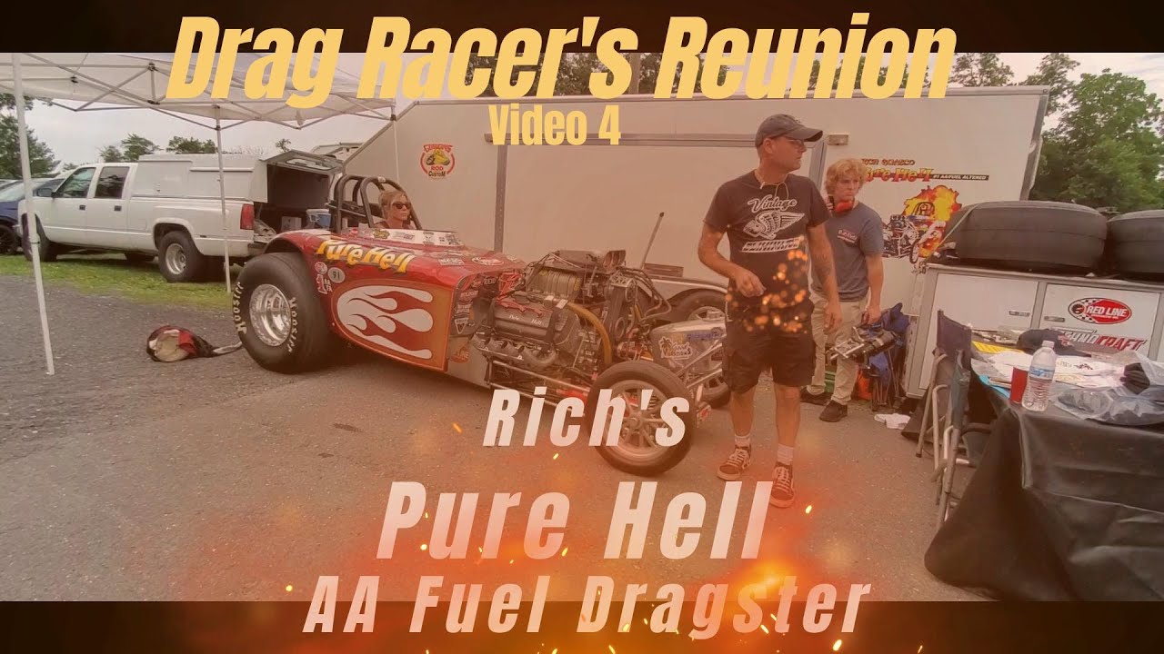 Drag Racer's Reunion Rich Guasco 's  Pure Hell AA Fuel Dragster Video 4