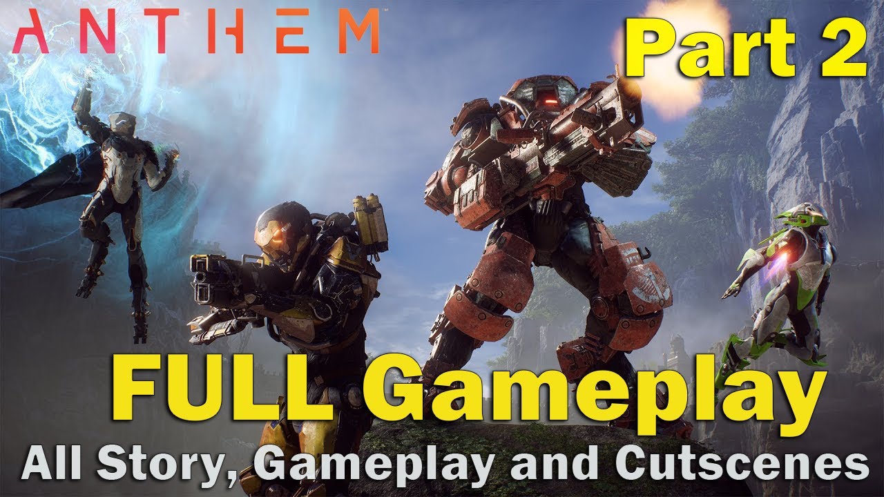 Anthem Gameplay Walkthrough FULL GAME Part 2