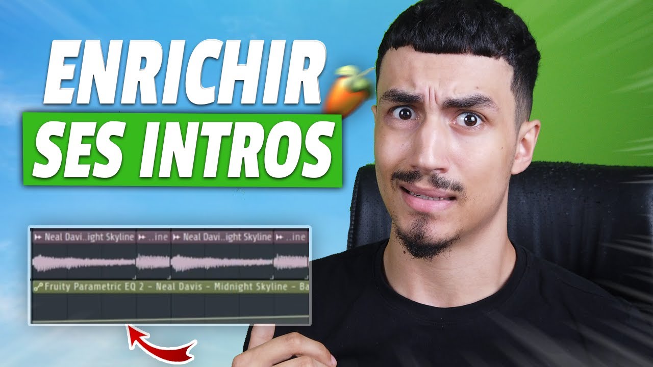 COMMENT ENRICHIR SES INTROS SUR FL STUDIO 25 ( 8 TECHNIQUES ) TUTO COMPLET FR 2026