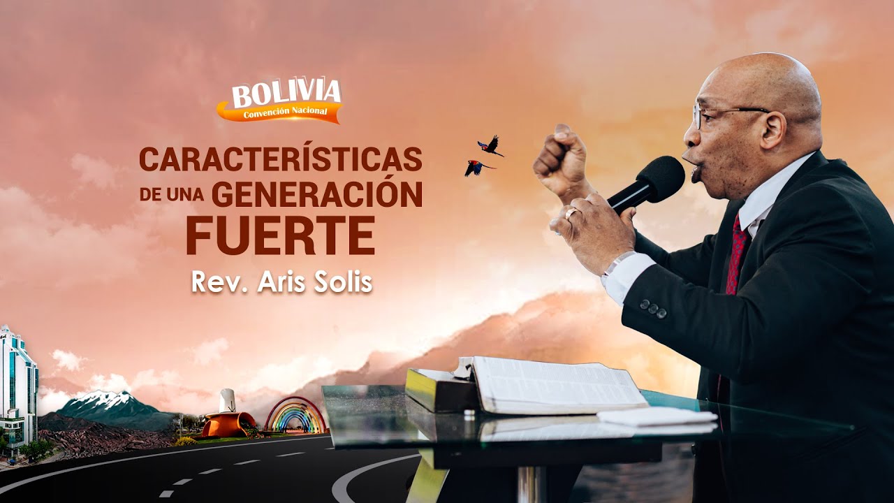 04 | Una generación fuerte - Ptr. Aris Solis | Convención nacional 2025