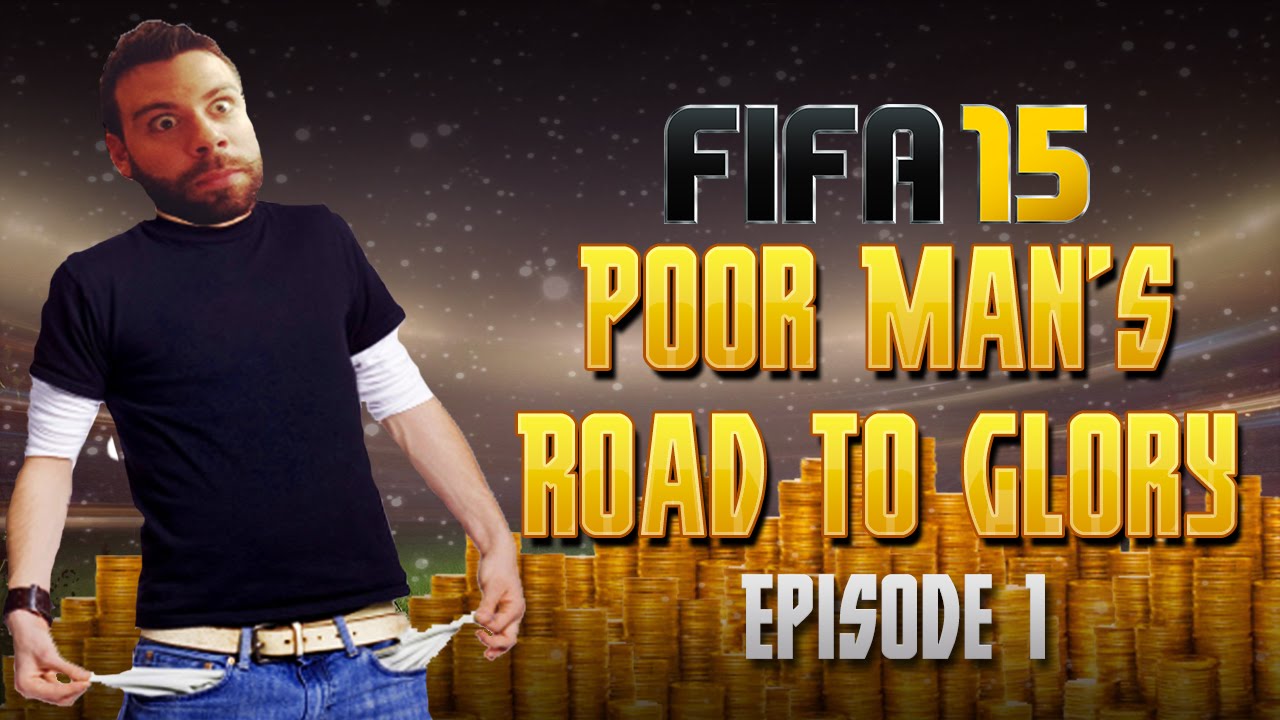 POOR MAN's ROAD TO GLORY - INTRO - How to build a sick club with no money! FIFA 15 Ultimate Team
